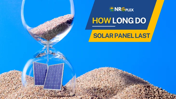 how long do solar panels last